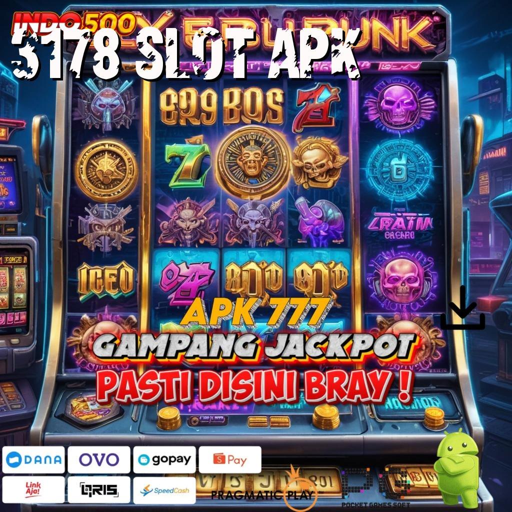 3178 SLOT APK Gapai Keputusan Pemenang Dengan Rancangan Maksimal