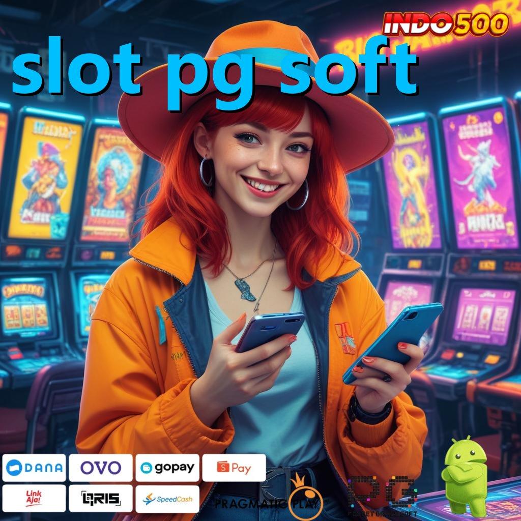 SLOT PG SOFT Dibayar E Wallet Download File Apk Android Versi Penuh