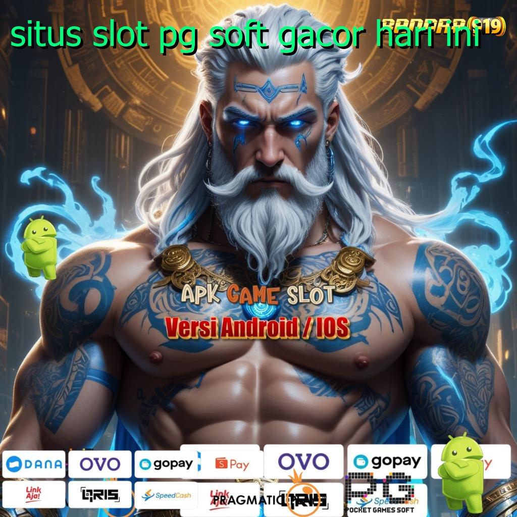 SITUS SLOT PG SOFT GACOR HARI INI # bonus tercepat kaya tanpa batas