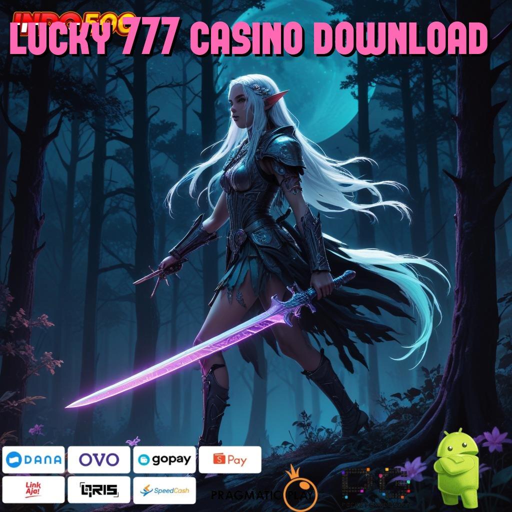 LUCKY 777 CASINO DOWNLOAD Aplikasi Dinamis Untuk Nasib Hoki