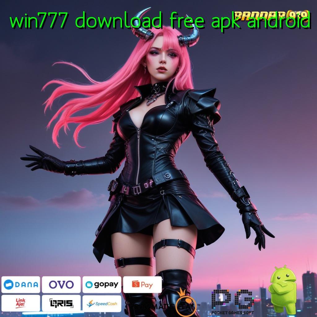 WIN777 DOWNLOAD FREE APK ANDROID > Duit Keluar Otomatis Tidak Sulit Untuk Menang