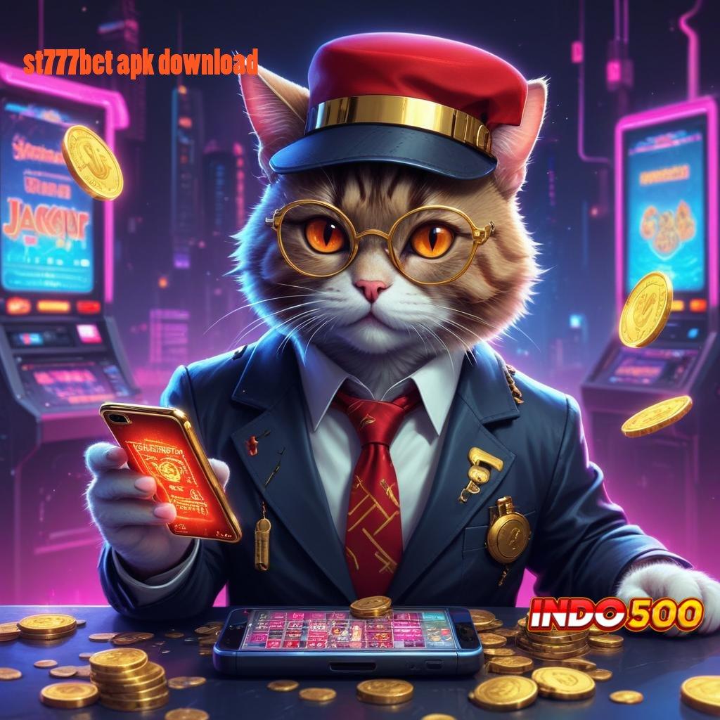 ST777BET APK DOWNLOAD Peluang Untung Besar Di Slot Thailand