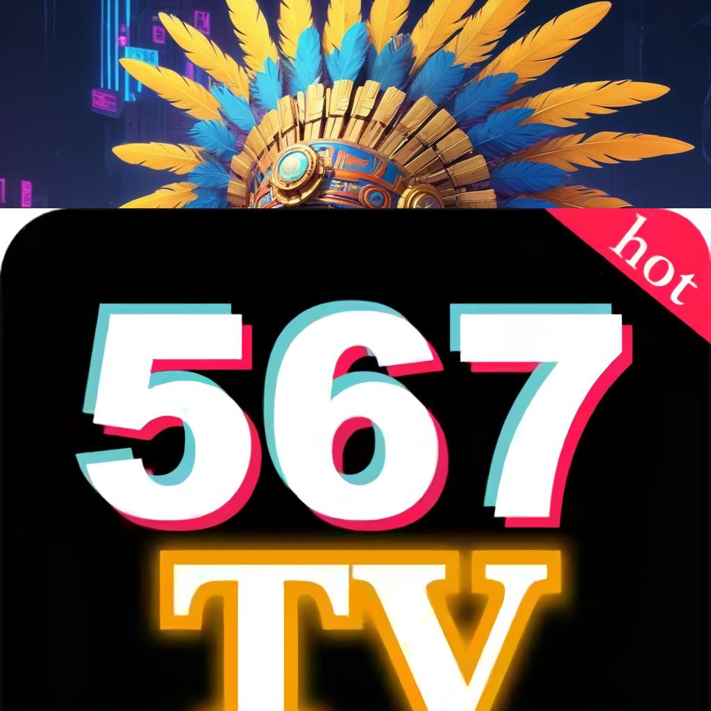 567TV DOWNLOAD ↪ langsung ambil langkah