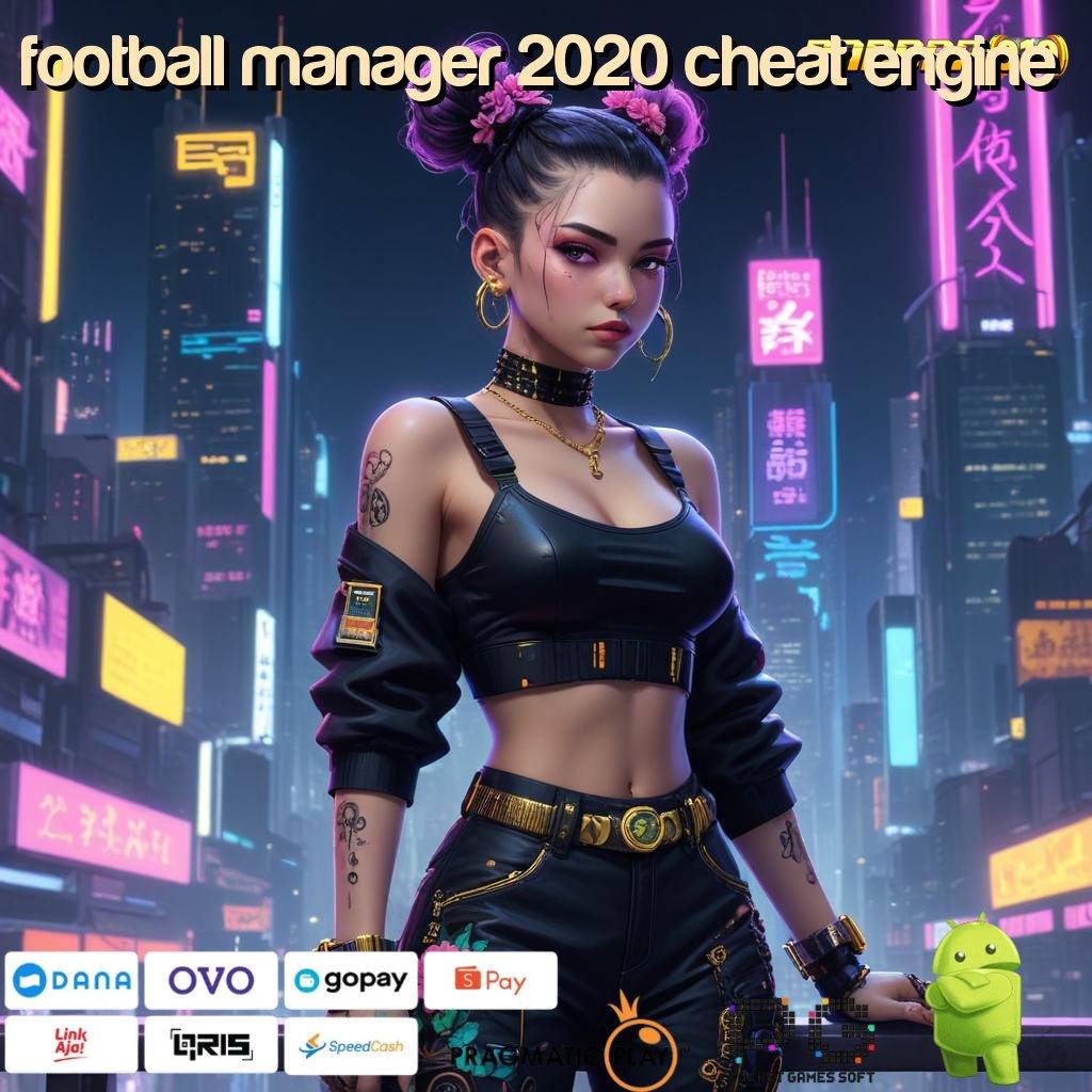 FOOTBALL MANAGER 2020 CHEAT ENGINE : Fitur Baru Spin Dengan Cepat