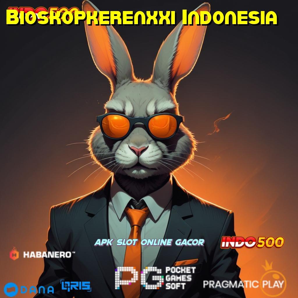 Bioskopkerenxxi Indonesia