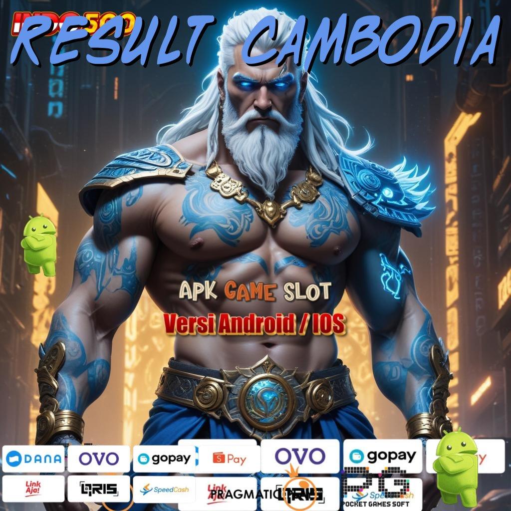 RESULT CAMBODIA Aplikasi Cuan Dengan Maxwin