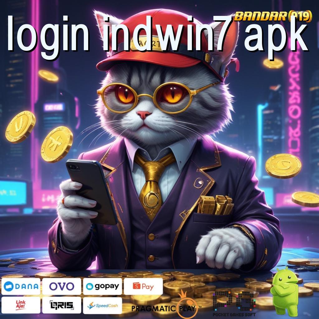 LOGIN INDWIN7 APK # pencapaian besar spin uang melimpah