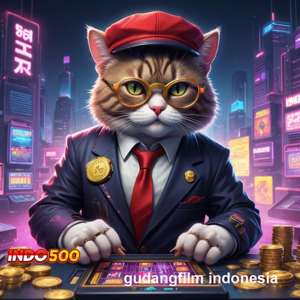 GUDANGFILM INDONESIA ✨ kunci bonus