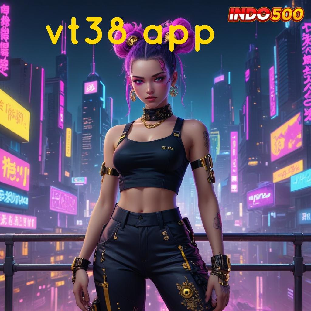 VT38 APP : Gunakan Sistem Stabil Untuk Spin Auto Win