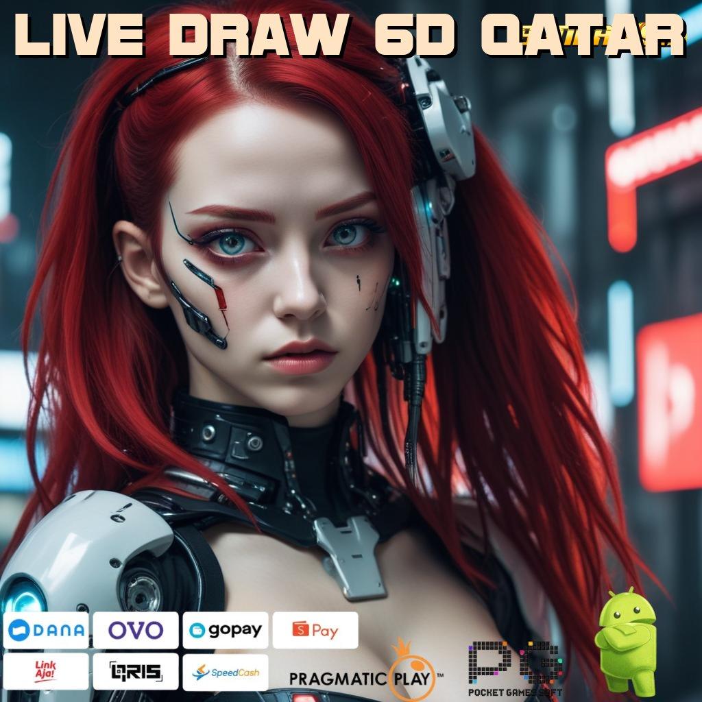 LIVE DRAW 6D QATAR , RTP Kilat Mudah Raih Kemenangan