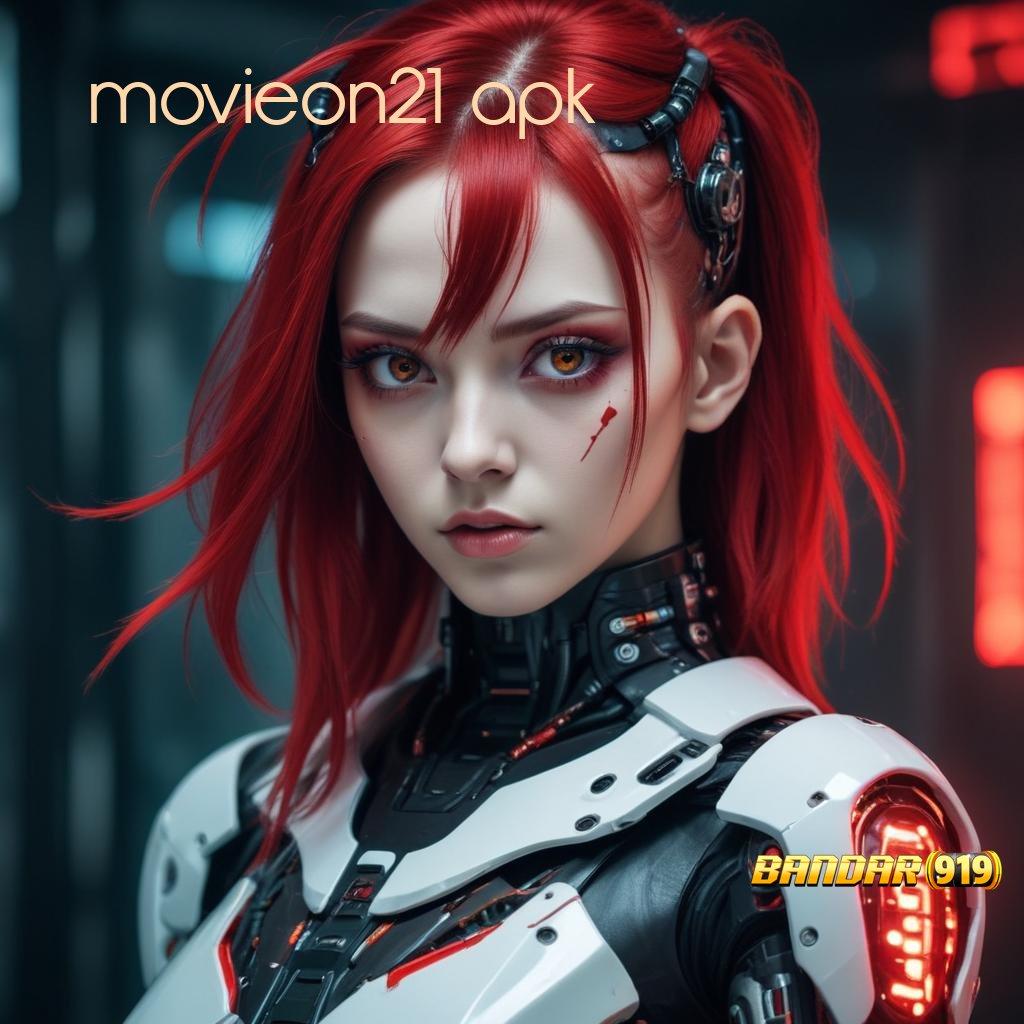 MOVIEON21 APK 🧡 Prima Server Bonus Event Tinggi