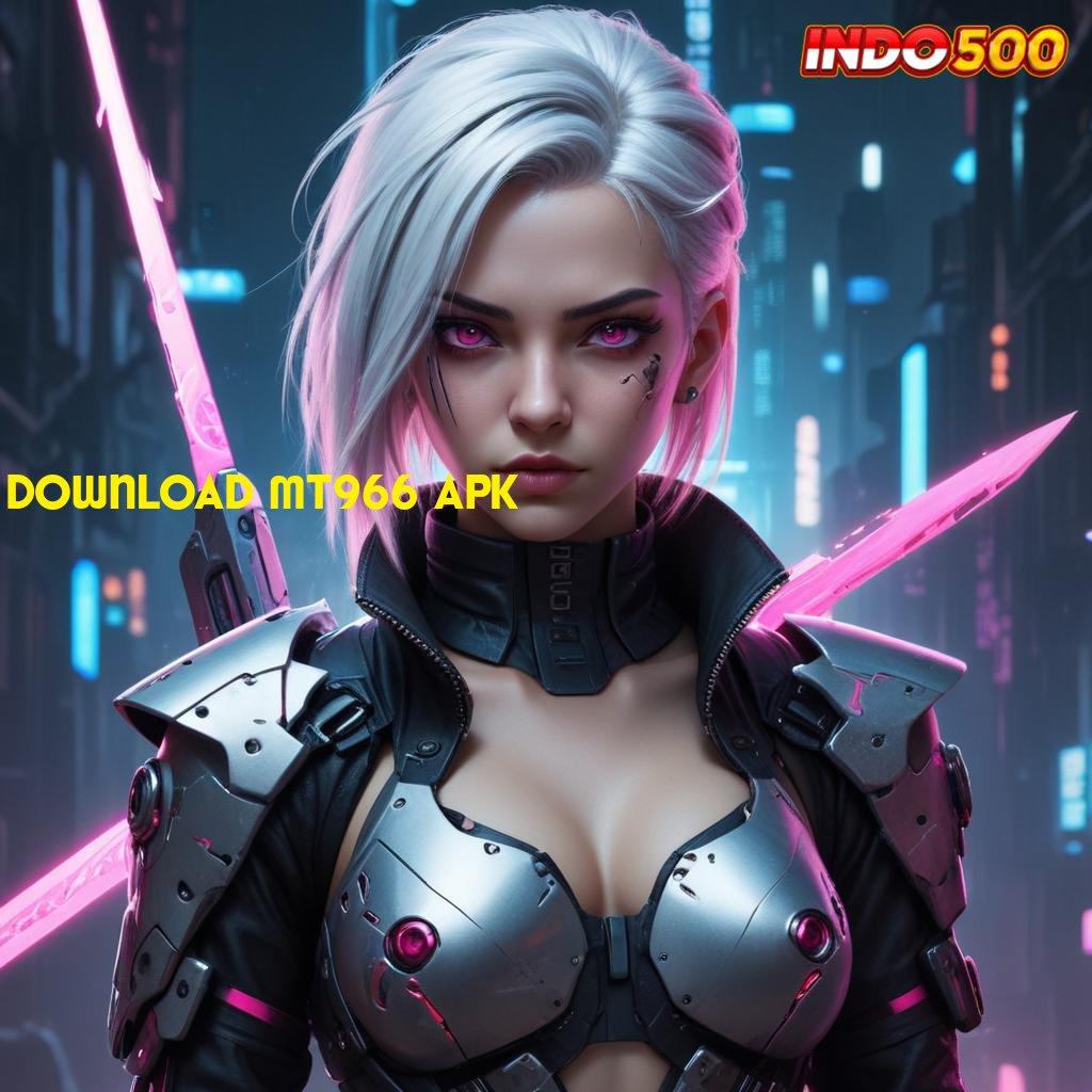 DOWNLOAD MT966 APK ➰ jasa sensa slot login kreasi paling anyar jalan menuju maxwin