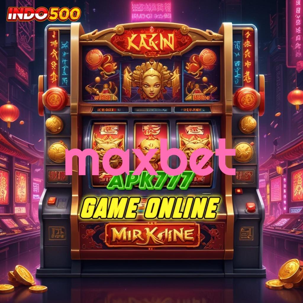 MAXBET ➰ peluang menang besar lucky spin