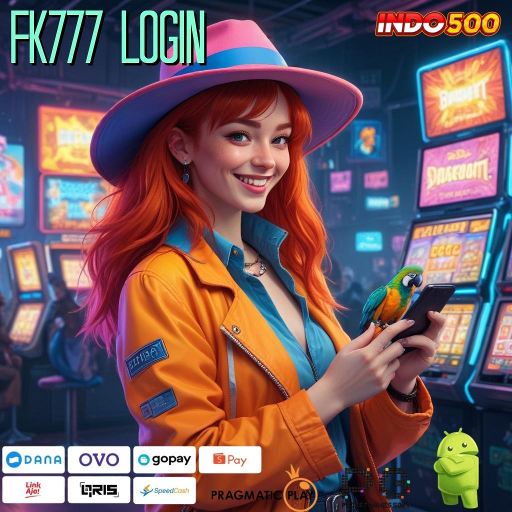 FK777 LOGIN Versi Baru Mesin RTP Unggul