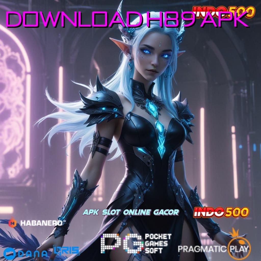 Download H89 Apk