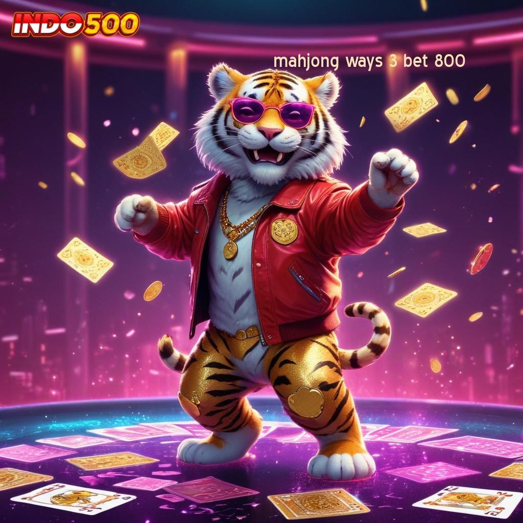 MAHJONG WAYS 3 BET 800 Strategi Jackpot Langsung Untung Modal Minim