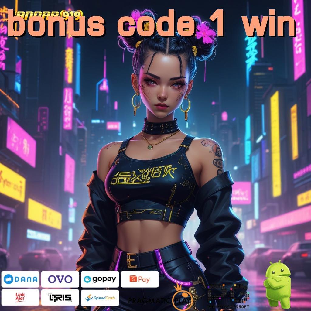 BONUS CODE 1 WIN : Spin Gacor Dengan Apk Baru