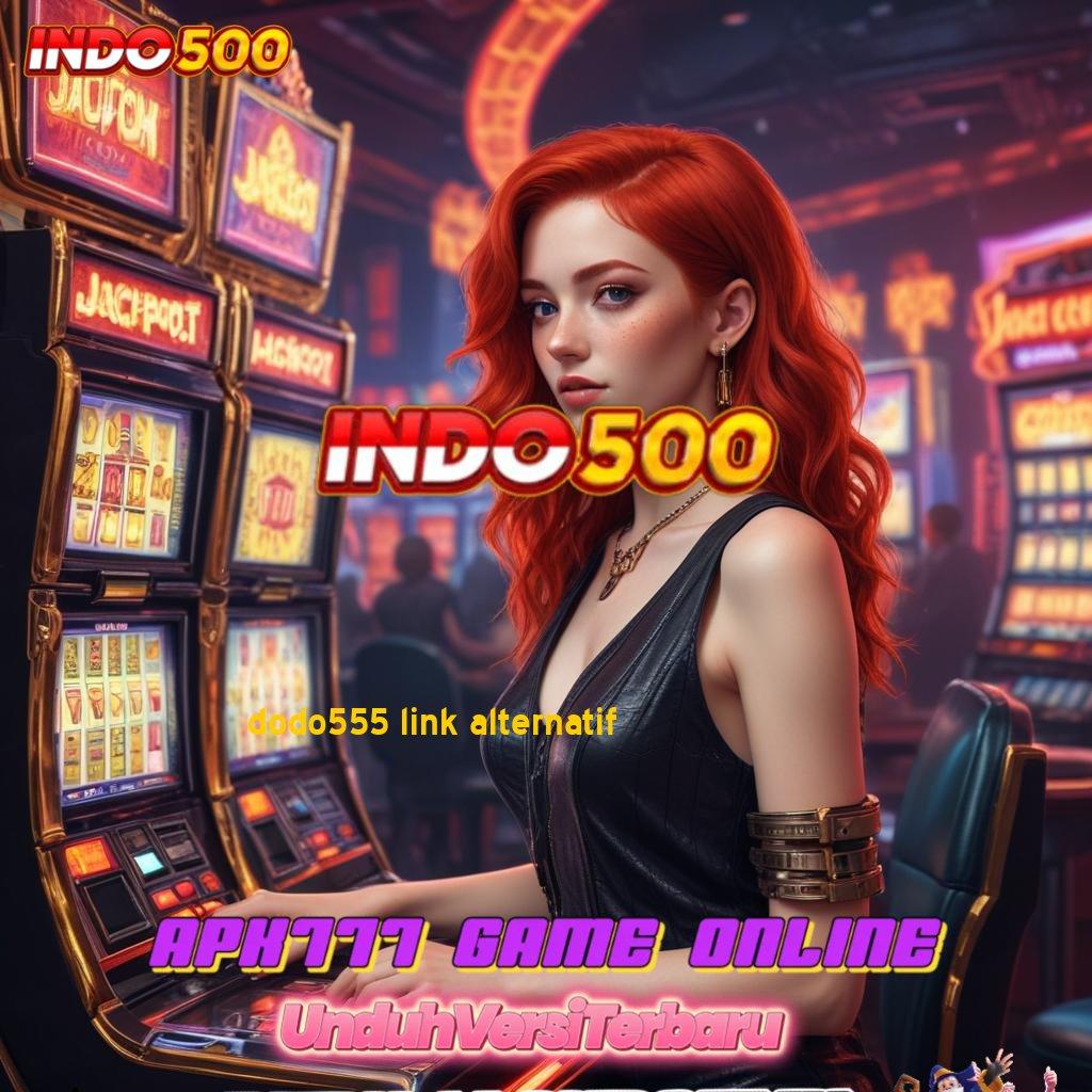 DODO555 LINK ALTERNATIF 🐉 RTP Paling Update di Indonesia Kaya Pengganguran Semesta Permainan Terlengkap