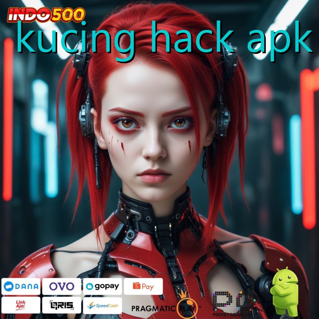 KUCING HACK APK Super Gampang Maxwin Slot Maxwin Apk Terbaru Unduh Android & iOS