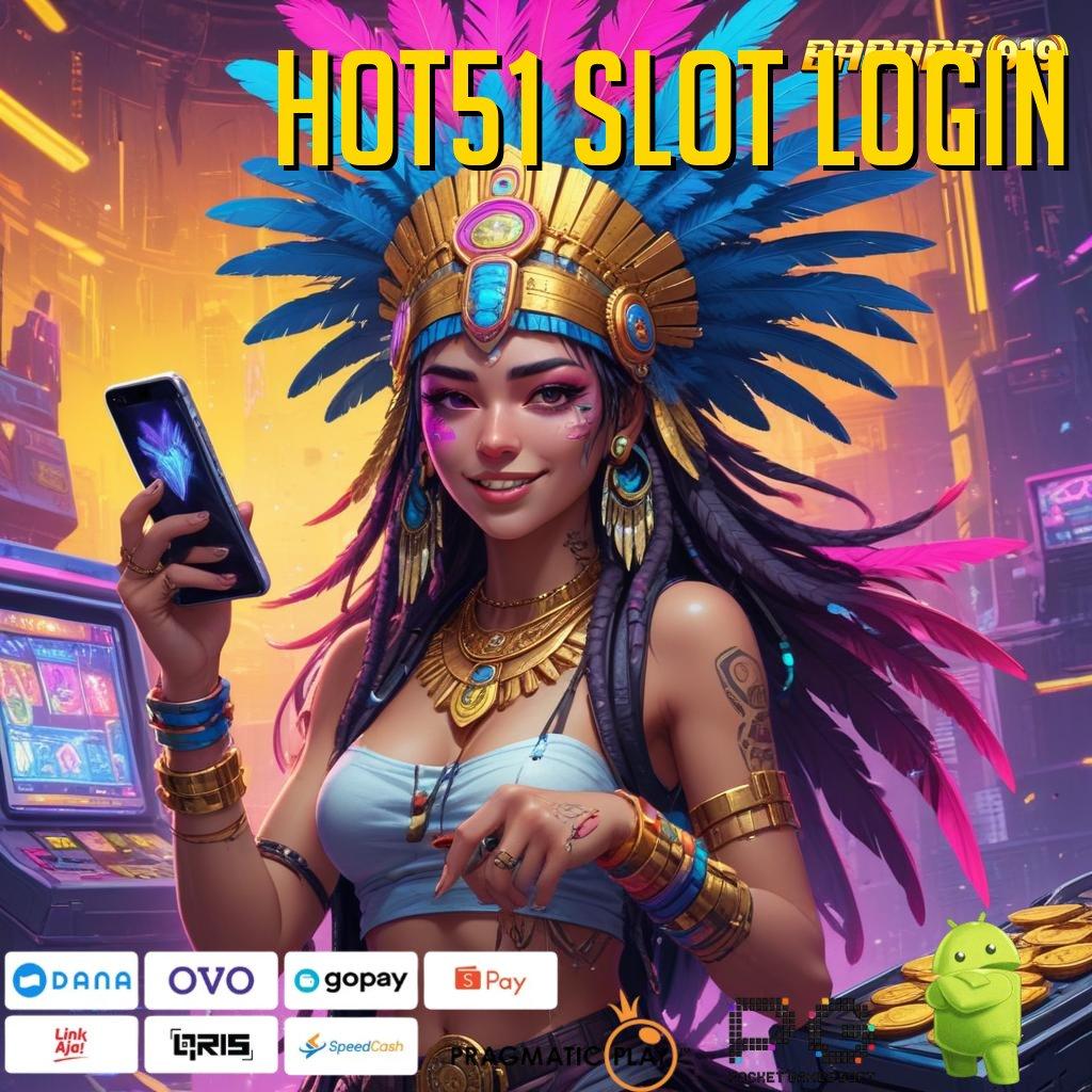 HOT51 SLOT LOGIN : Unduh Cepat Teknologi Untuk Mahasiswa Penuh Cuan