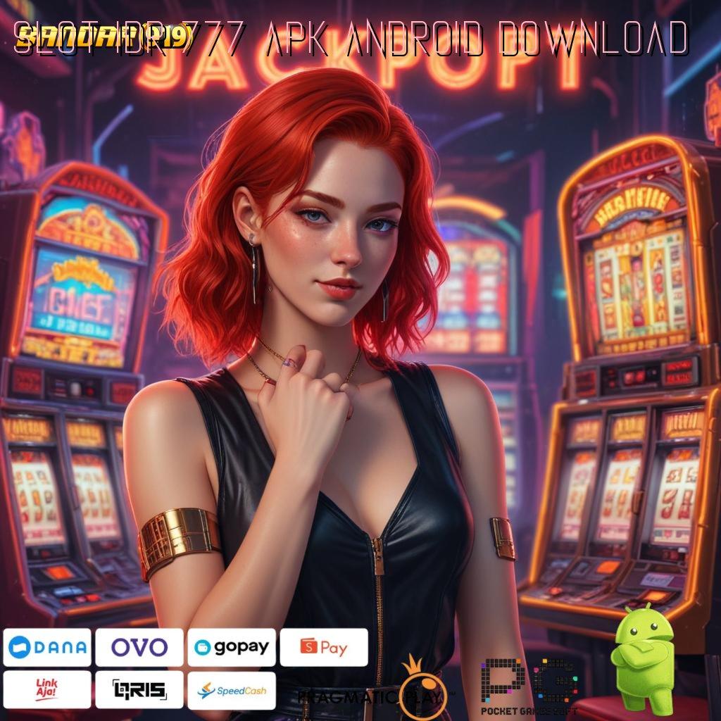 SLOT IDR 777 APK ANDROID DOWNLOAD > Server Prima Dinegara Sendiri Berpengalaman Gampang Cara Deposit