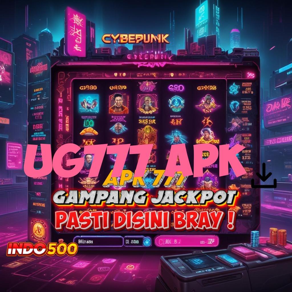 UG777 APK : game dengan slot pilihan anti lag