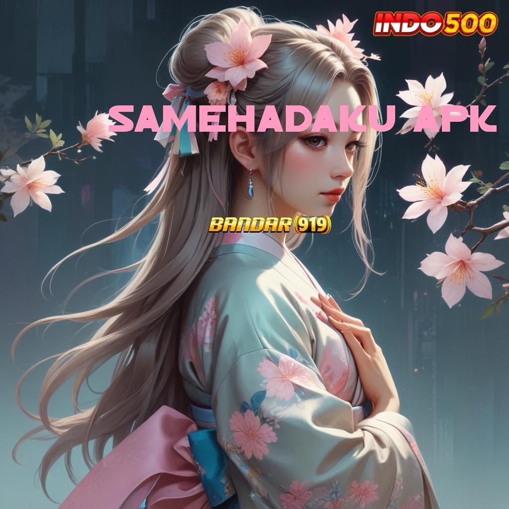 SAMEHADAKU APK ✅ Platform No.1 Slot Thailand