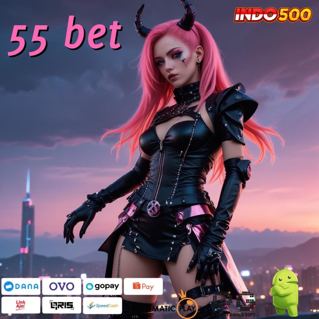 55 BET Depo E-Wallet Mudah dan Terjamin