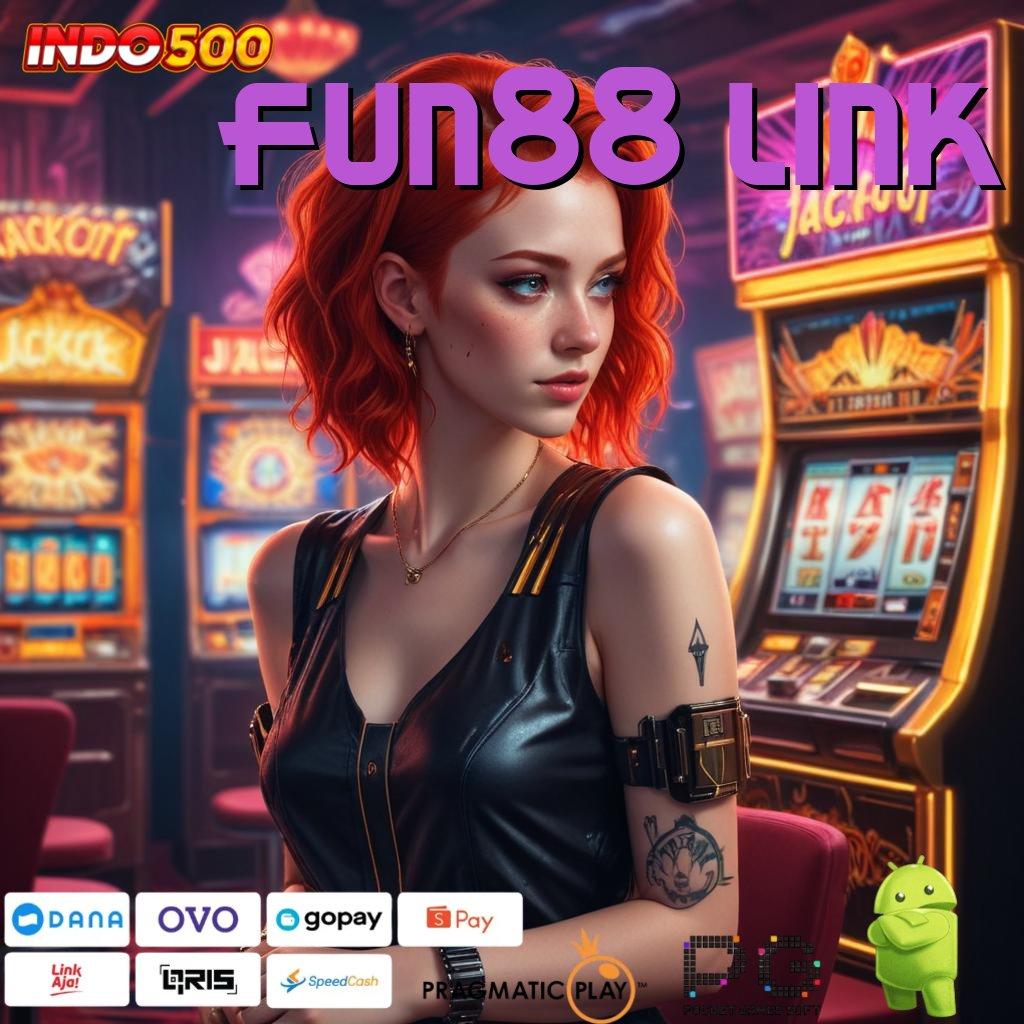 FUN88 LINK Versi Baru Mesin Jackpot Besar