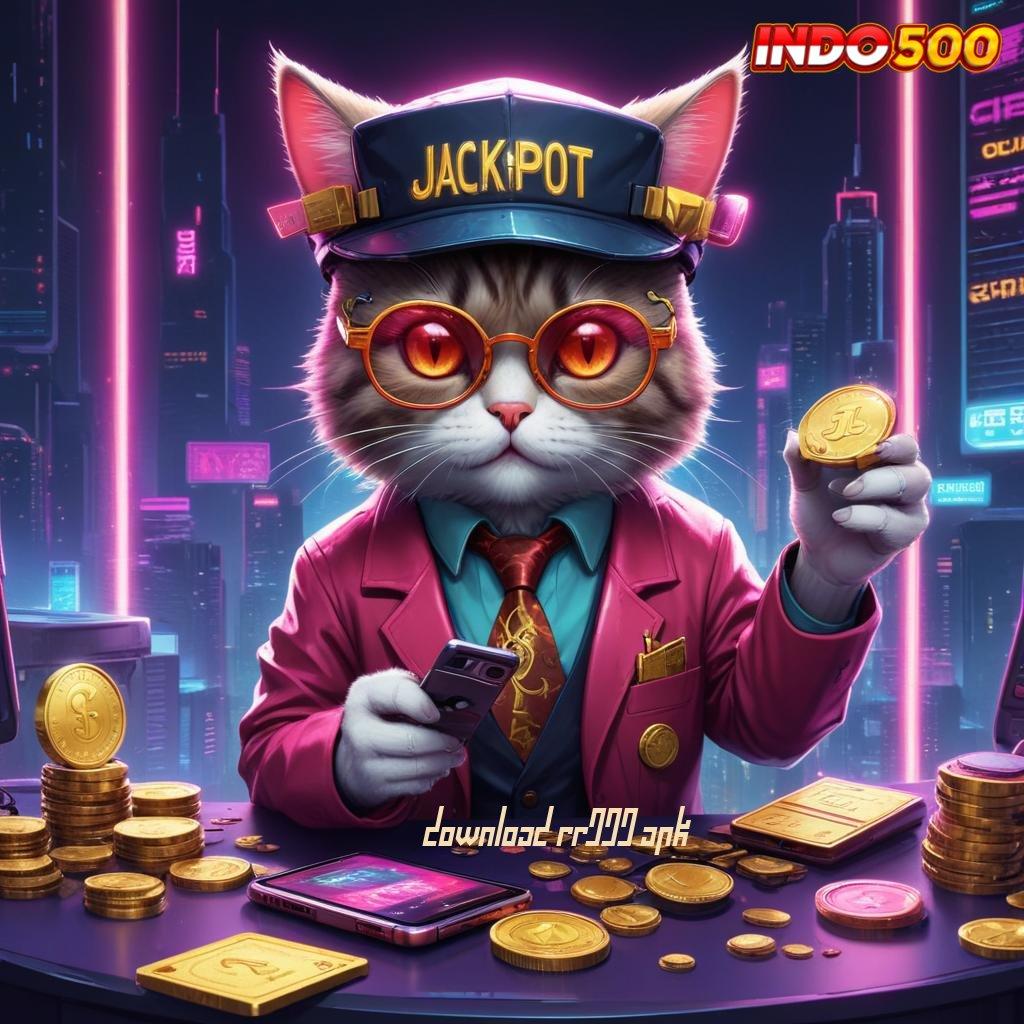 DOWNLOAD RR999 APK Slot Terbaru Dengan Deposit Minimal 10k