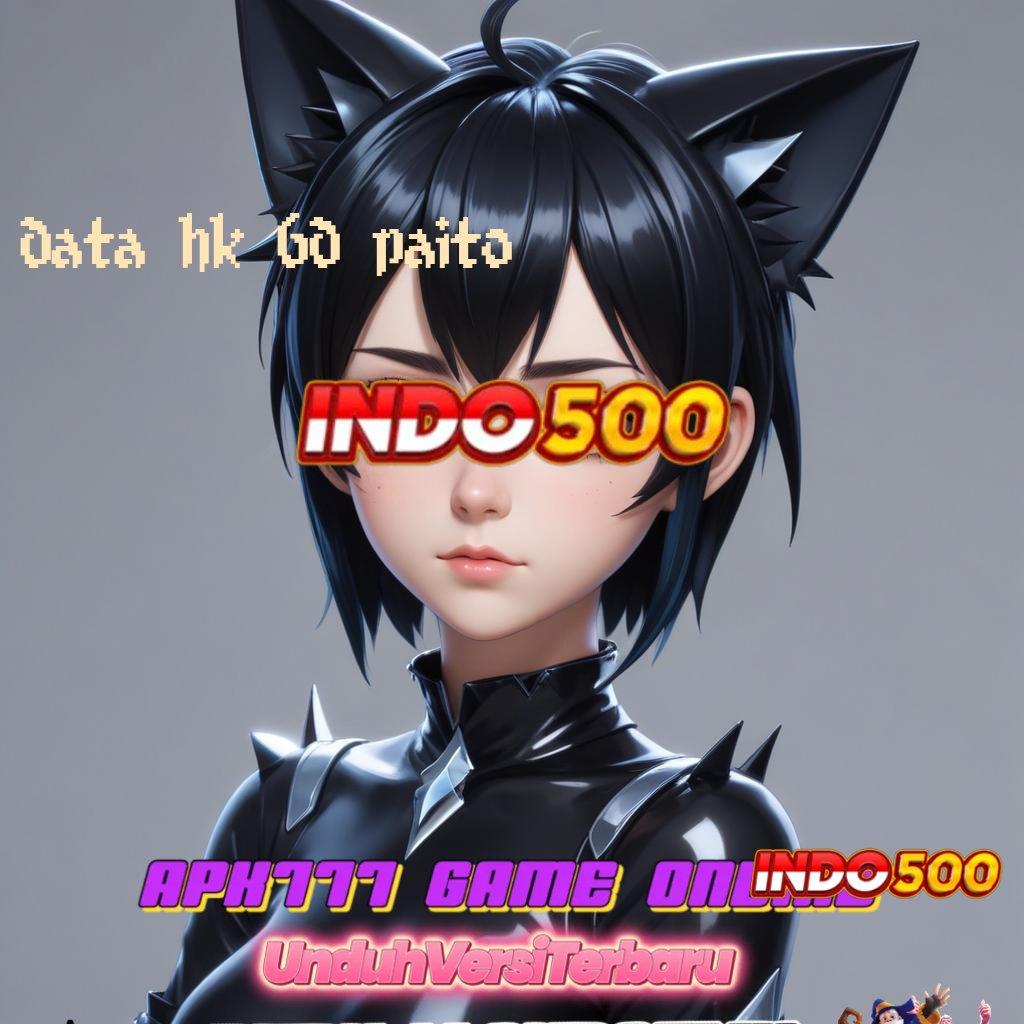 DATA HK 6D PAITO > Penarikan Otomatis Nonstop Download Apk Slot 777 Gacor Terbaru Android