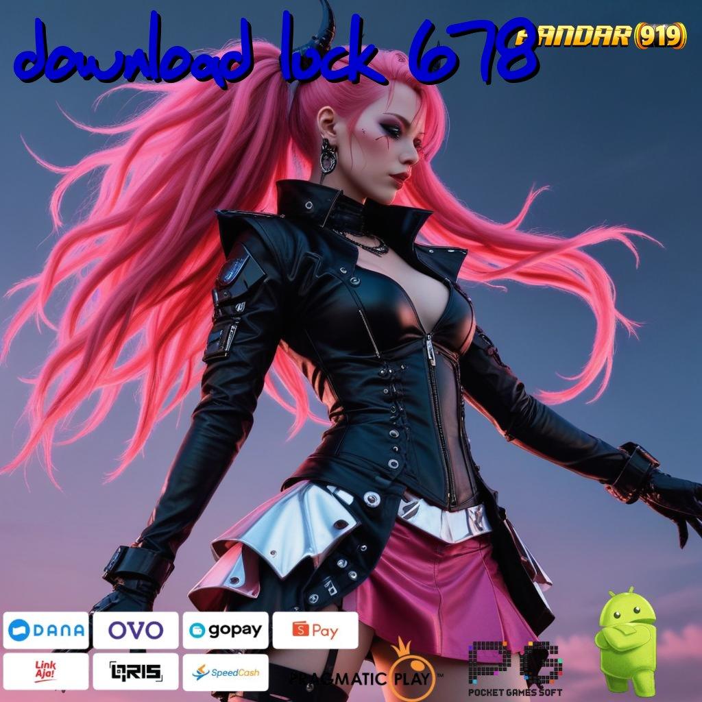 DOWNLOAD LUCK 678 # tinggi layanan populer server transaksi