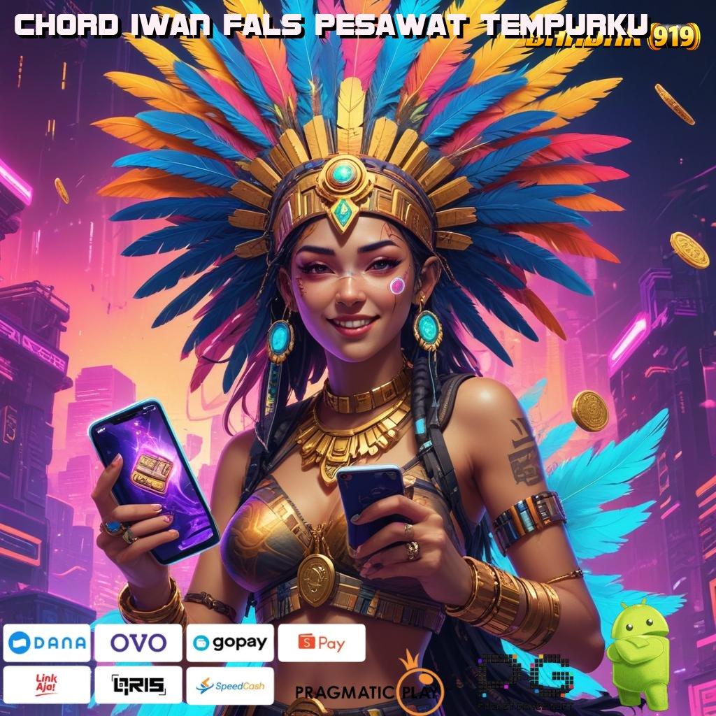 CHORD IWAN FALS PESAWAT TEMPURKU @ DP BNI & DP E-Wallet, Sukses di Ujung Jari!