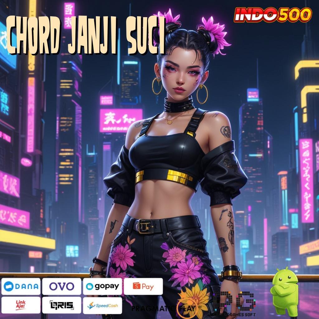 CHORD JANJI SUCI Versi Jackpot Tanpa Potongan