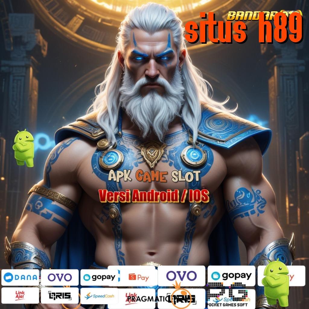 SITUS H89 | (Versi New) Baru Android Game Langsung Unduh Gratis