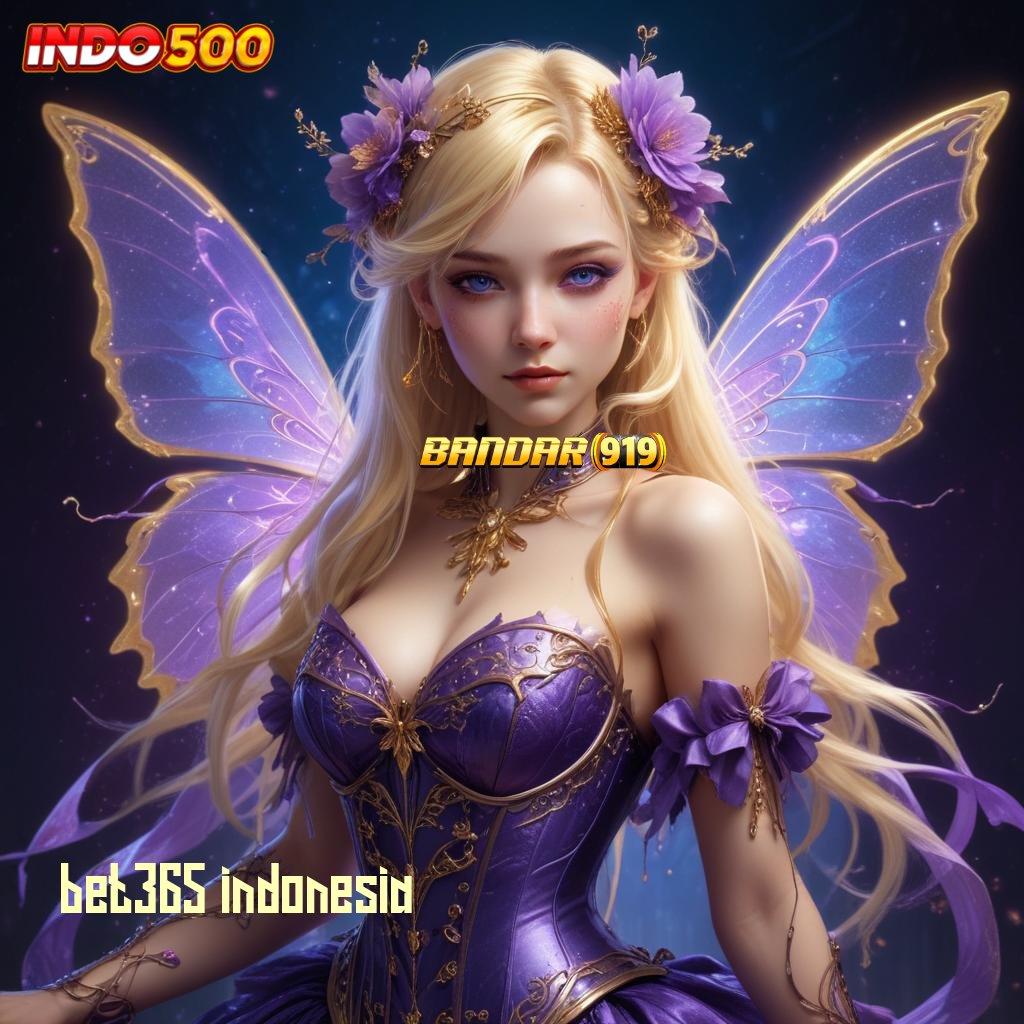 BET365 INDONESIA 🔎 kolam jackpot modal minim langsung kaya