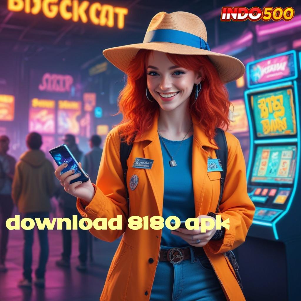 DOWNLOAD 8180 APK 🔎 Menang Terus Depo Nominal Minimal