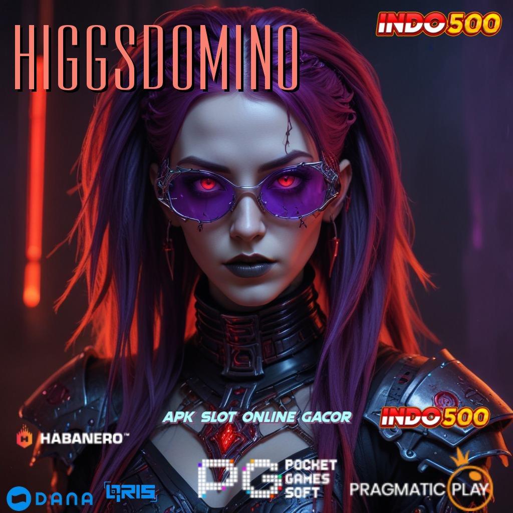 HIGGSDOMINO 🔎 judi slot online via dana awali kemenangan bebas dari hambatan