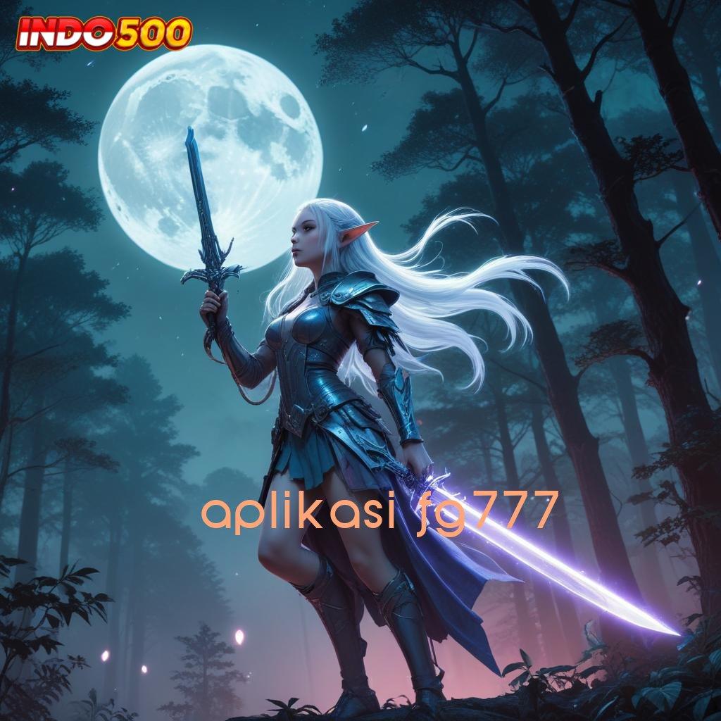 APLIKASI FG777 | Versi 4.4 Bonus Jackpot Android