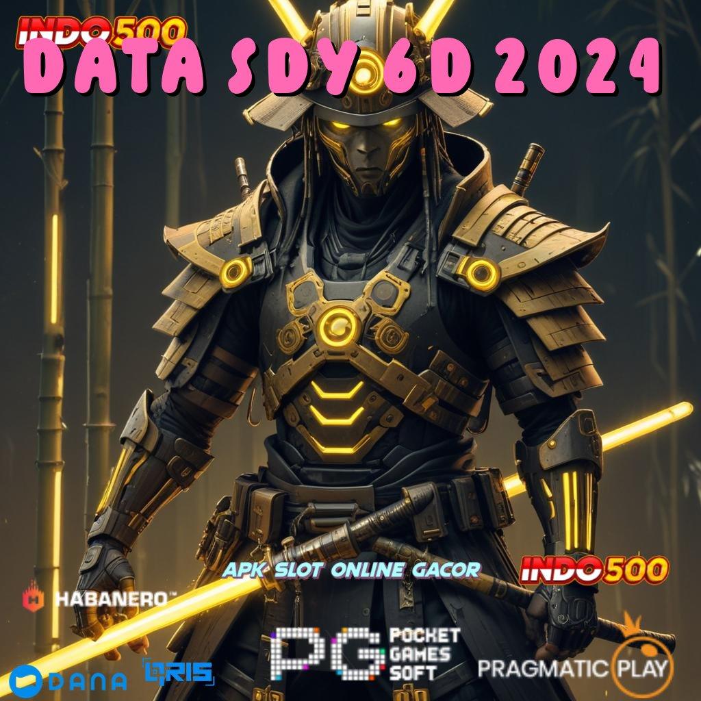 DATA SDY 6D 2024 ➤ tanpa kekangan