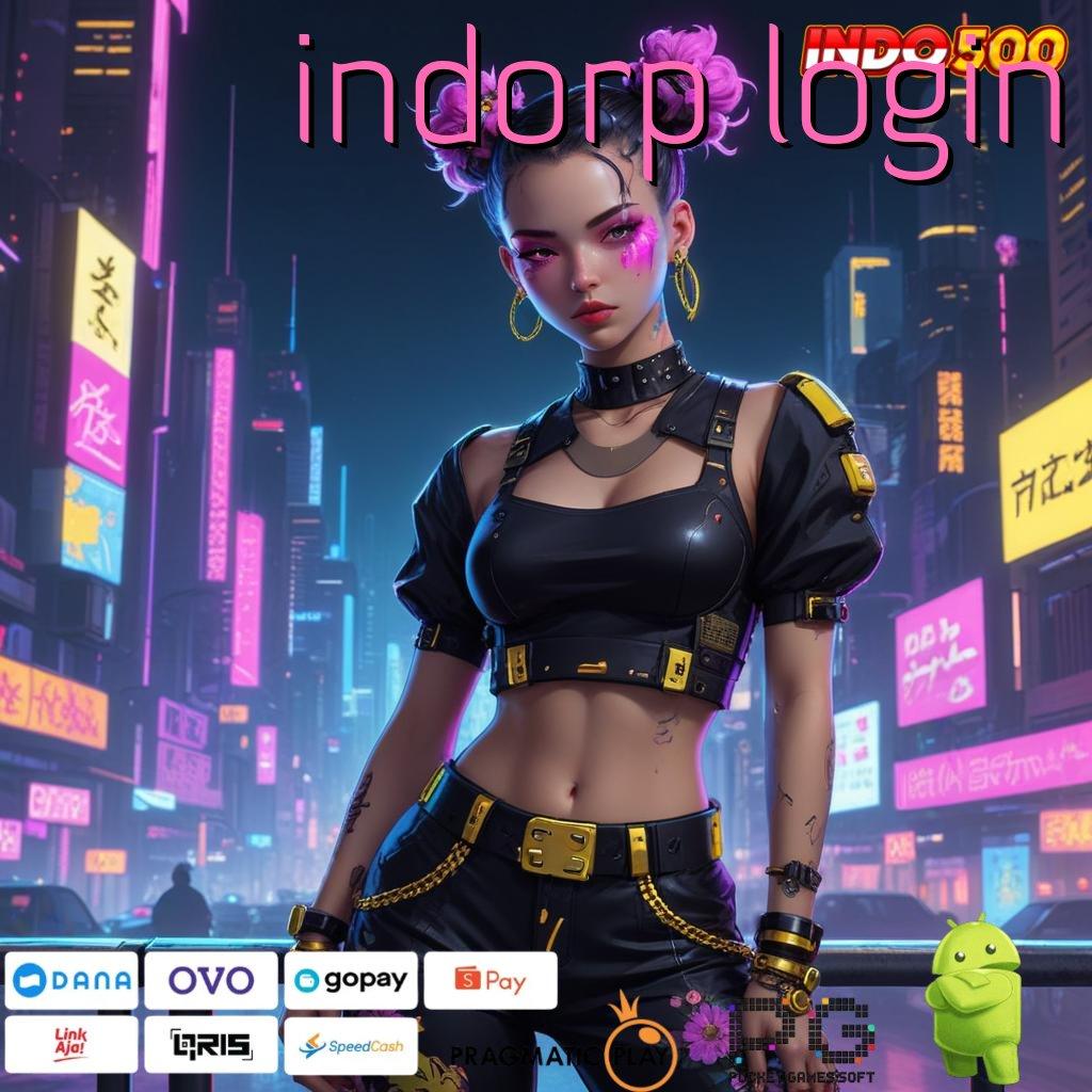 INDORP LOGIN APK Event Bonus Versi Terbaru Ruang