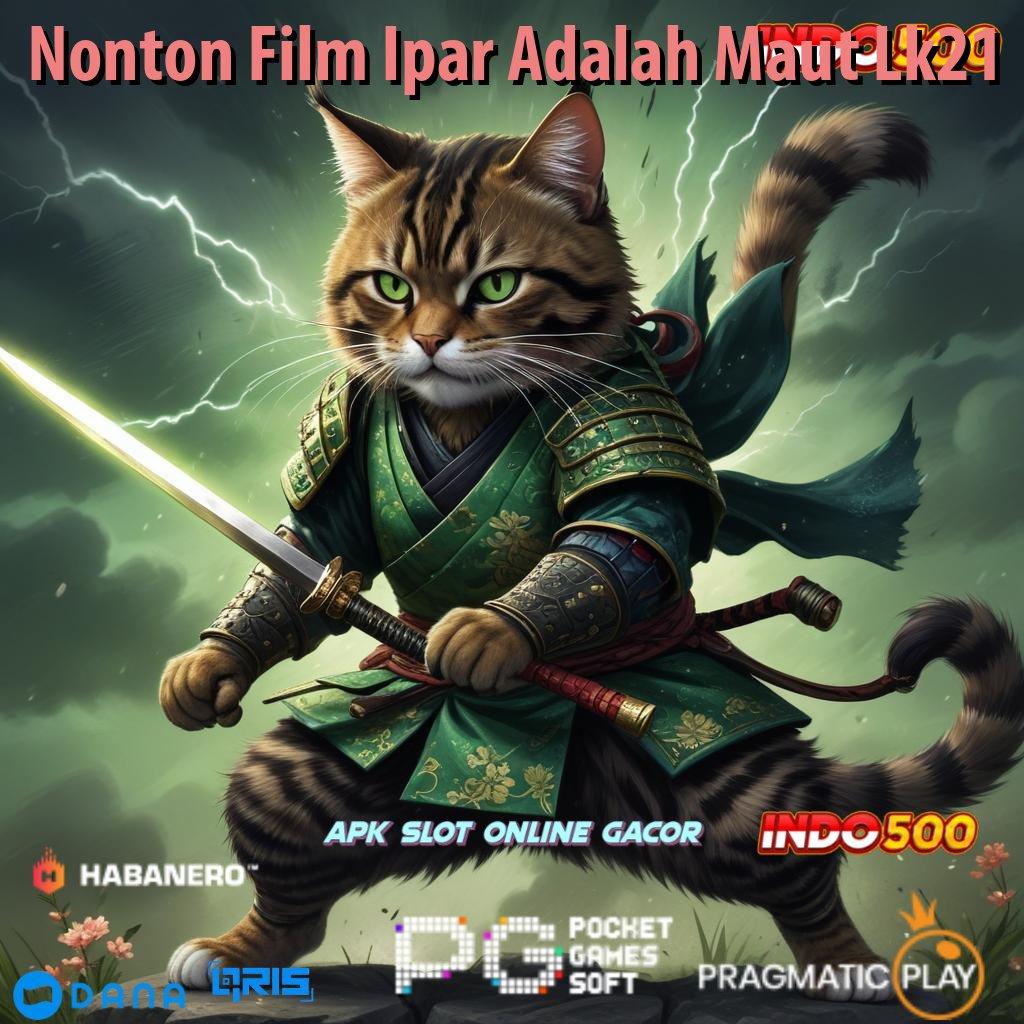 Nonton Film Ipar Adalah Maut Lk21