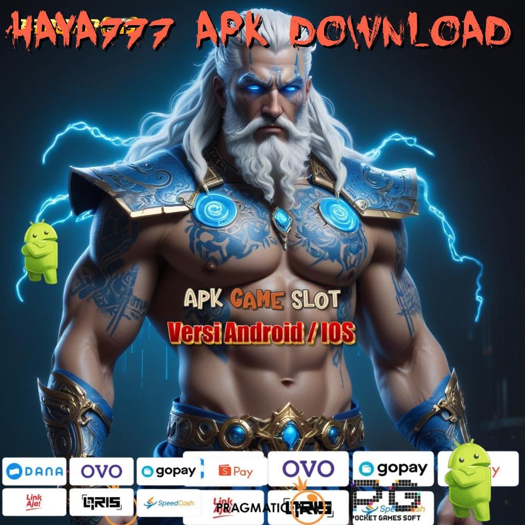 Haya777 Apk Download