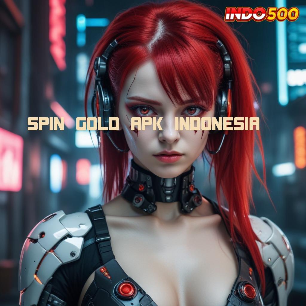 SPIN GOLD APK INDONESIA 🔎 Gabung Di Sini Usaha Yang Berkembang