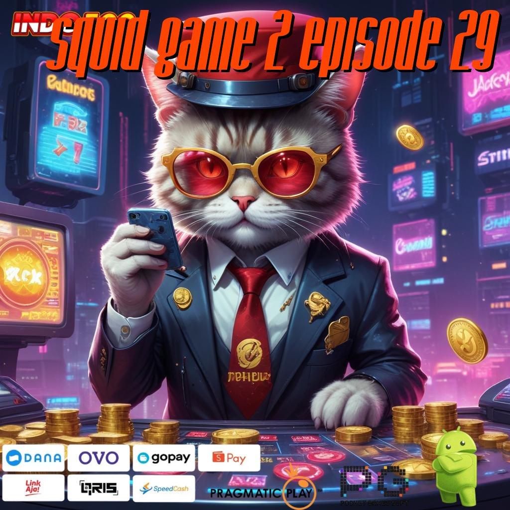 SQUID GAME 2 EPISODE 29 Langsung WD Dengan Sistem Hoki