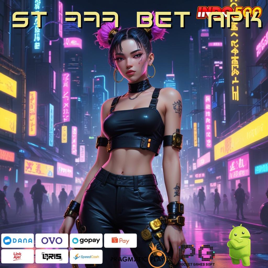 ST 777 BET APK , Spin Mega Pragmatic Dinamis Langsung