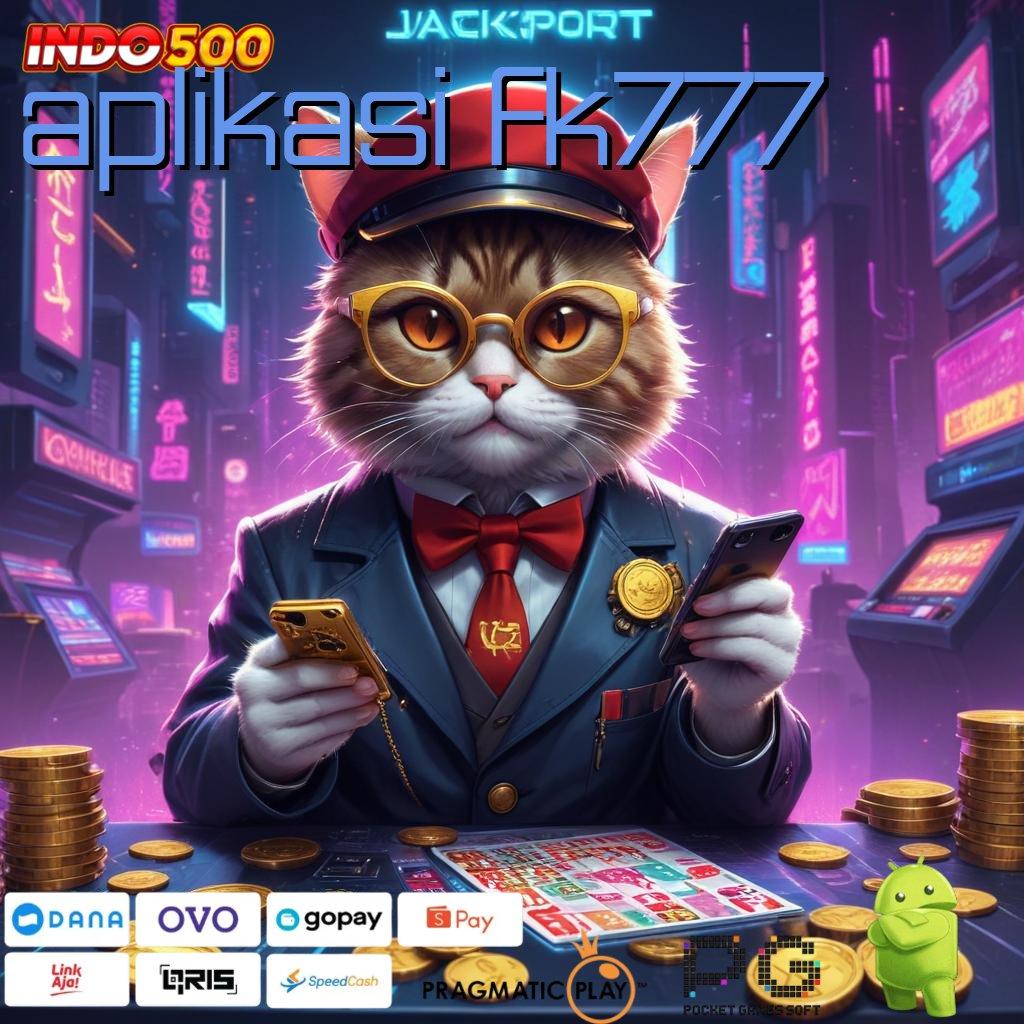 APLIKASI FK777 APK Event Bonus Versi Terbaru Ruang Kerja