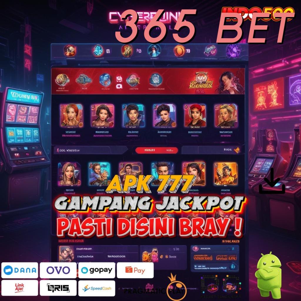 365 BET Versi Baru Dengan Bonus Langsung