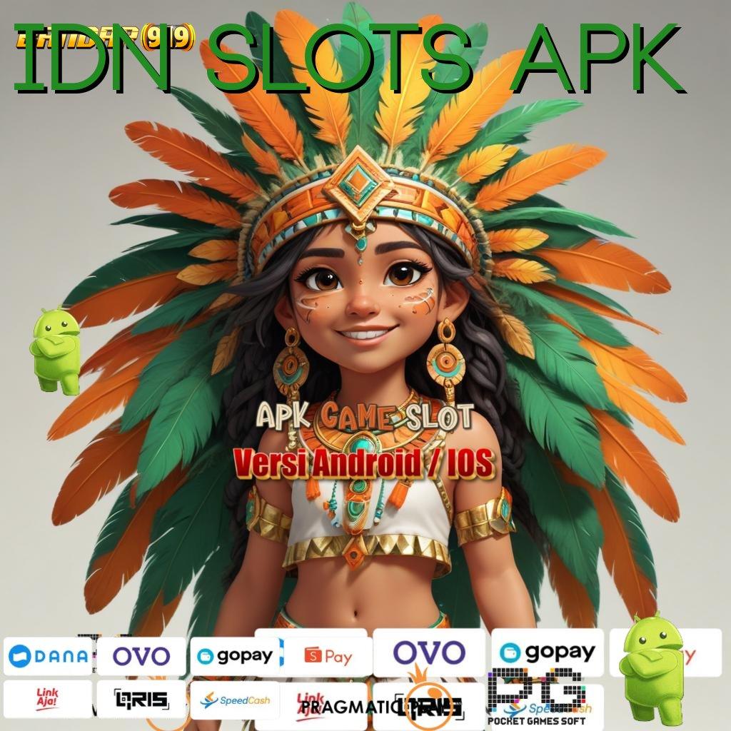 IDN SLOTS APK : Langkah Untung Cepat Dengan Layanan Baru