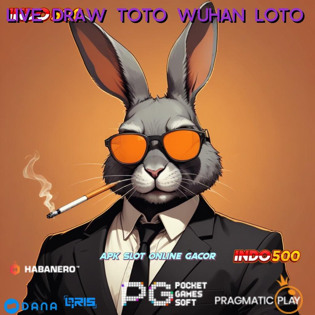 LIVE DRAW TOTO WUHAN LOTO 🔥 RTP Terbang di Indonesia Cheat Slot Game Apk